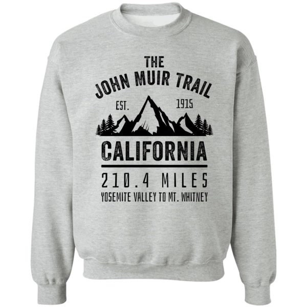 the john muir trail jmt sweatshirt