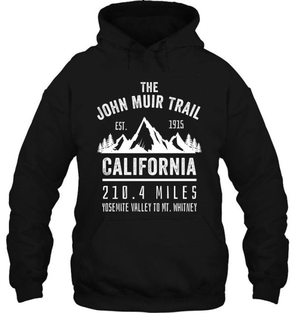 the john muir trail jmt thru-hike design hoodie