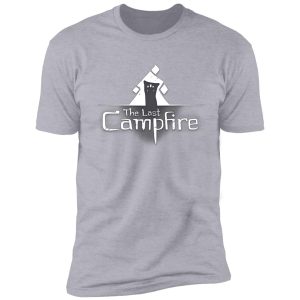 the last campfire shirt