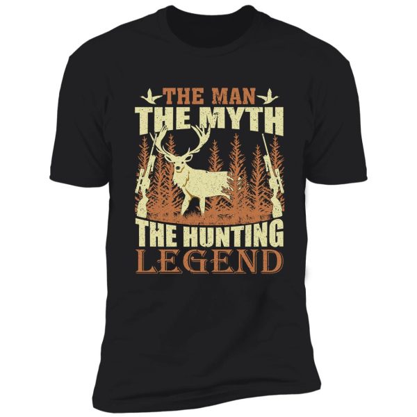 the man the myth the hunting legend shirt