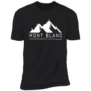 the mont blanc chamonix valley shirt
