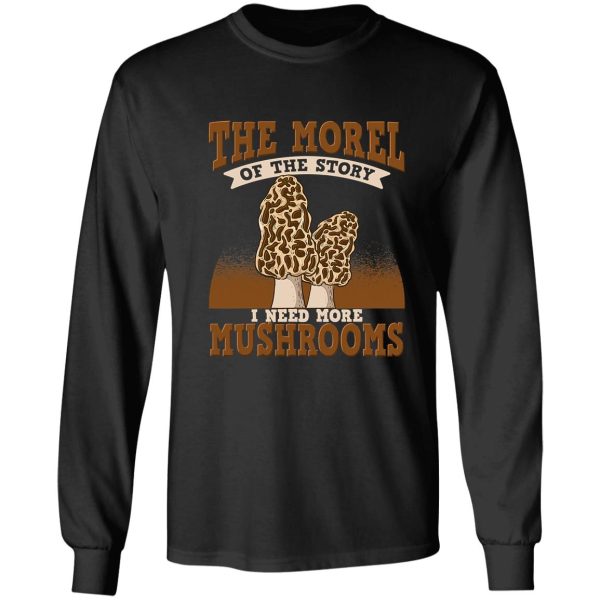 the morel of the story wild mushrooms long sleeve