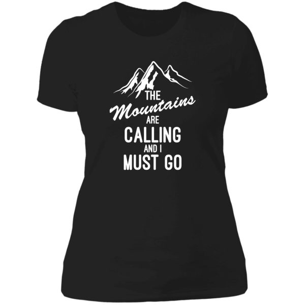 the mountains are calling and i must go lady t-shirt