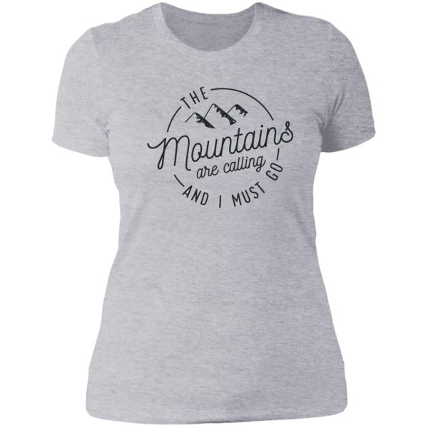 the mountains are calling and i must go lady t-shirt