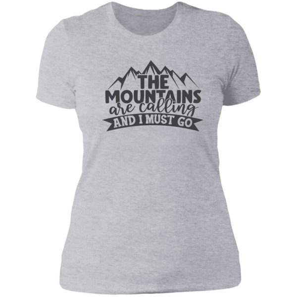 the mountains are calling and i must go lady t-shirt