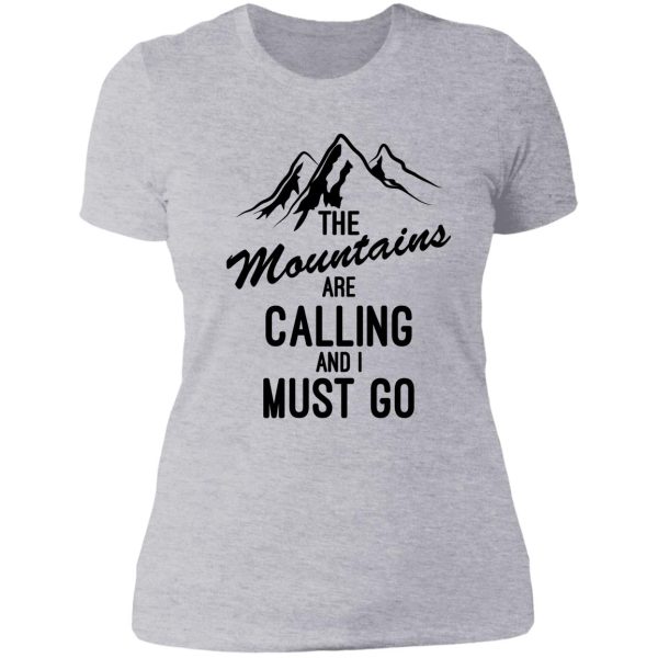 the mountains are calling and i must go lady t-shirt