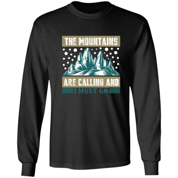 the mountains are calling and i must go long sleeve