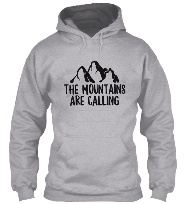 the mountains are calling great for adventure traveler hoodie