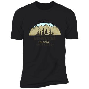 the mountains are calling shirt