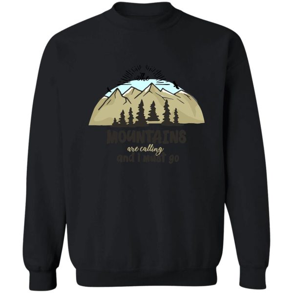 the mountains are calling sweatshirt