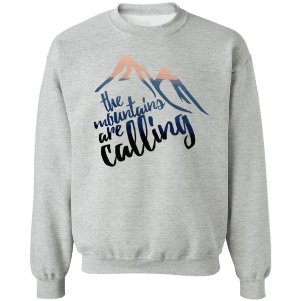 the mountains are calling sweatshirt