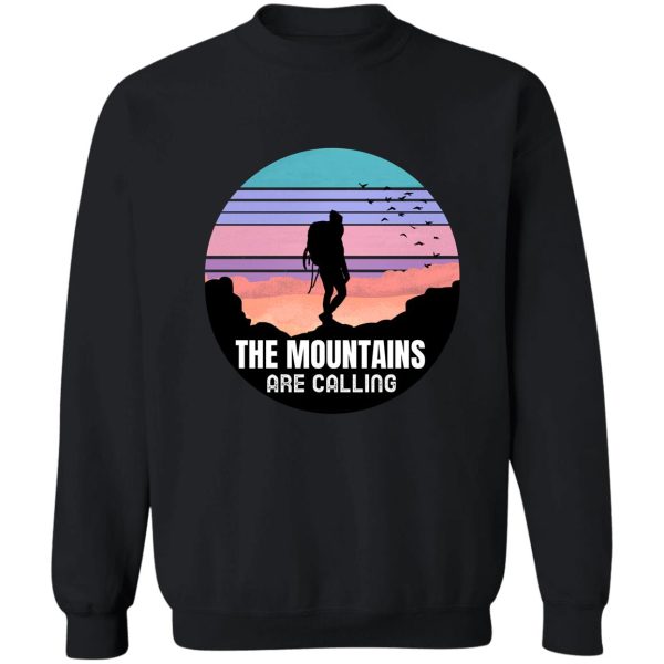 the mountains are calling sweatshirt