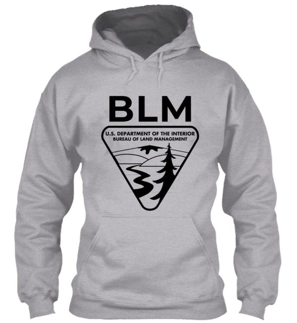 the original blm -- bureau of land management (black) hoodie