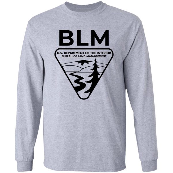 the original blm -- bureau of land management (black) long sleeve