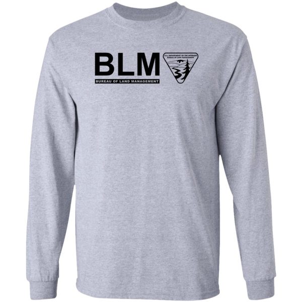 the original blm -- bureau of land management (black) long sleeve