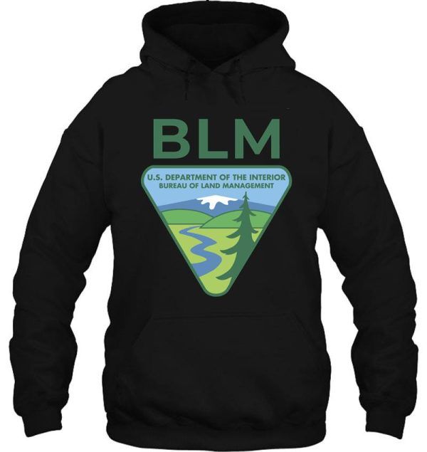 the original blm -- bureau of land management (original colors) hoodie