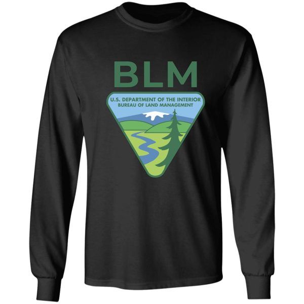 the original blm -- bureau of land management (original colors) long sleeve