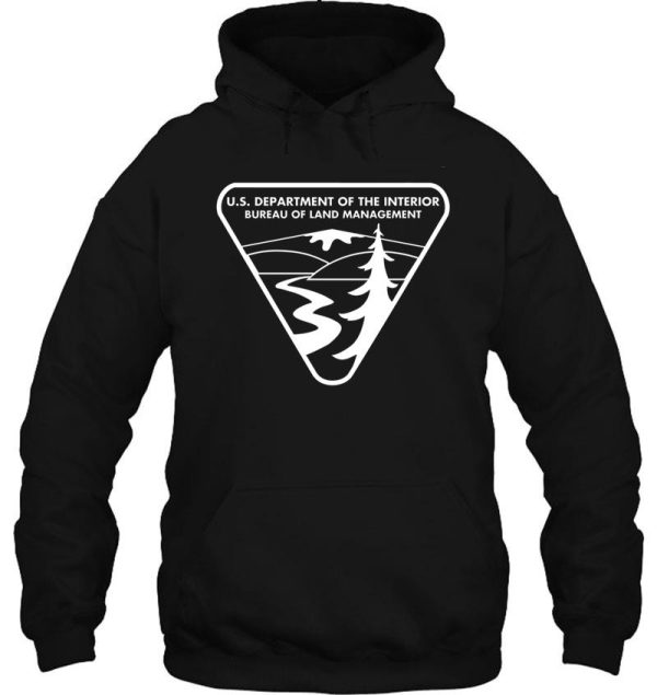 the original blm -- bureau of land managment (white) hoodie