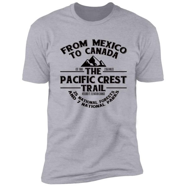 the pacific crest trail - for thru-hikers, hikers, backpackers shirt