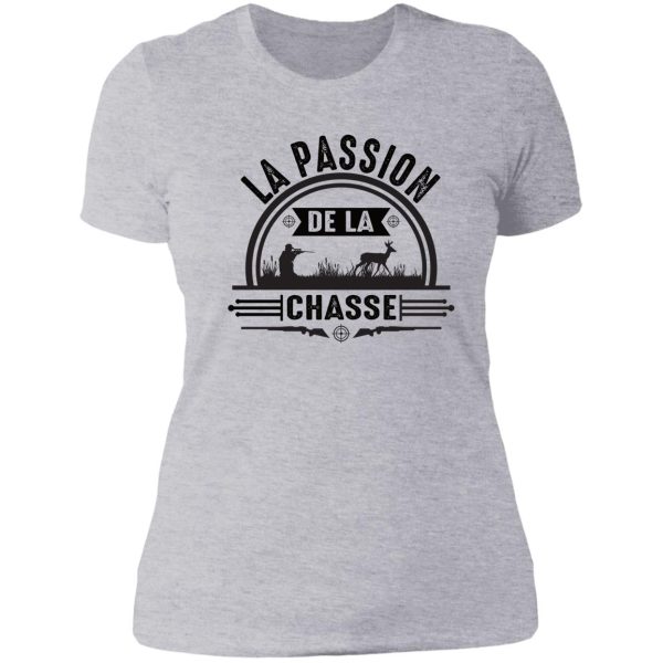the passion of hunting funny gift humor lady t-shirt