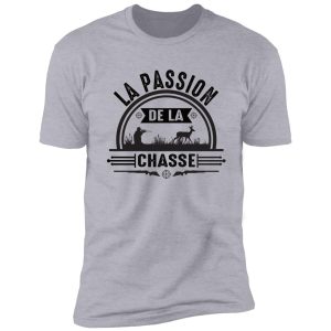 the passion of hunting funny gift humor shirt