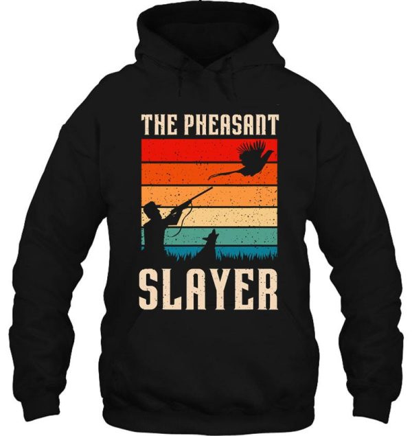 the pheasant slayer funny bird hunting hoodie