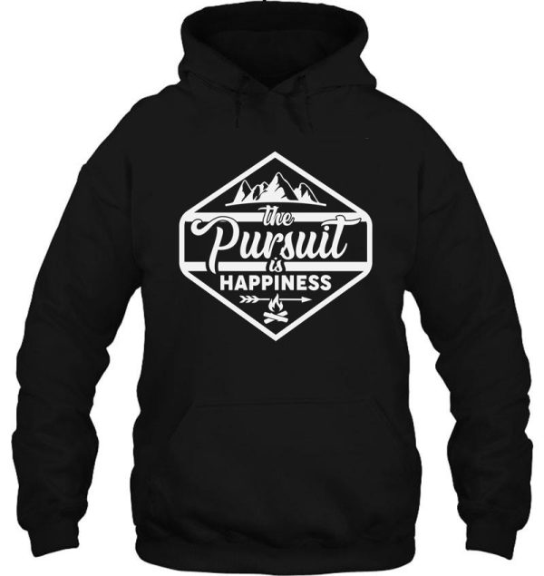 the pursuit is happiness hoodie