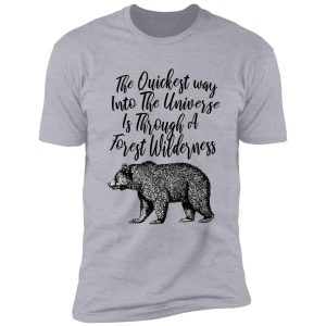 the quickest way into the universe quote cabin decor and wear shirt