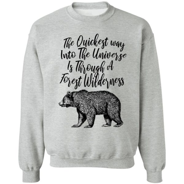 the quickest way into the universe quote cabin decor and wear sweatshirt