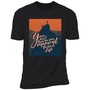 the same moment shirt