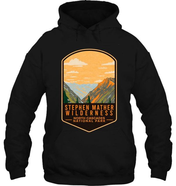 the stephen mather wilderness cascades national park hoodie