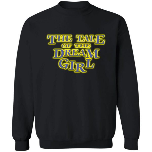 the tale of the dream girl are you afraid of the dark episode title typography sweatshirt