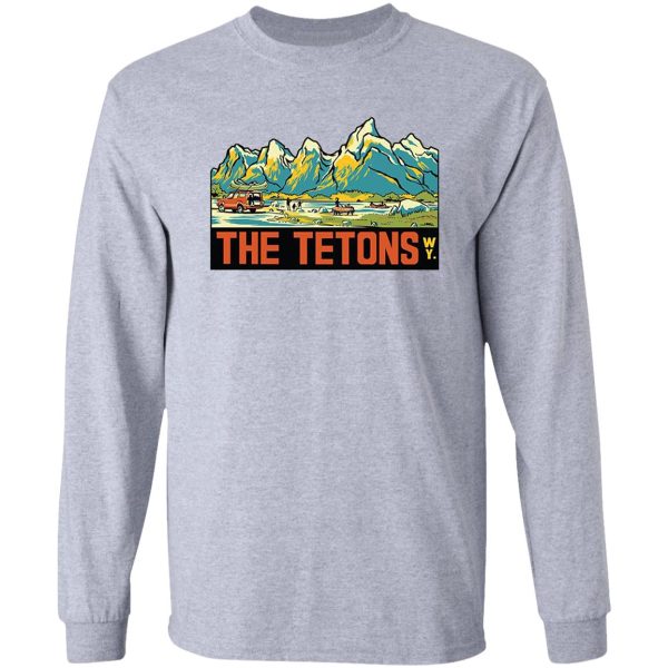 the tetons - grand teton national park vintage travel decal long sleeve