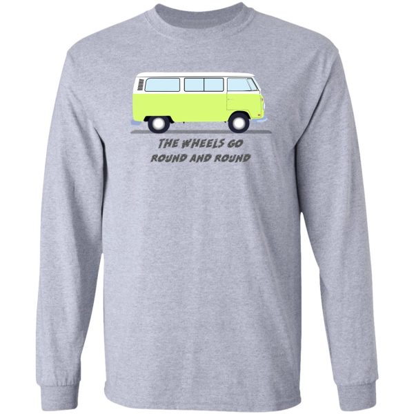 the wheels go round and round long sleeve