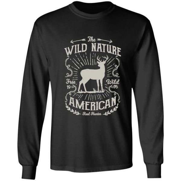 the wild nature real hunters - awesome deer hunting lover gift long sleeve