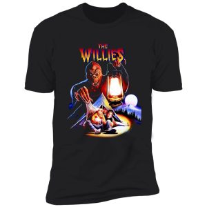 the willies shirt
