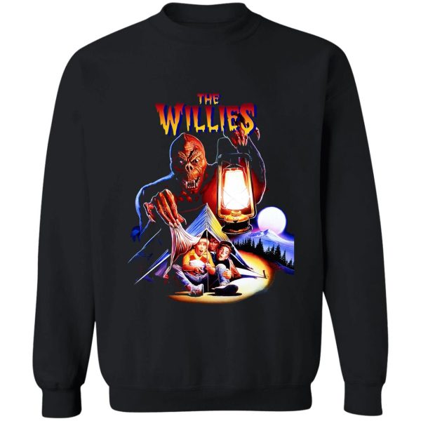 the willies sweatshirt