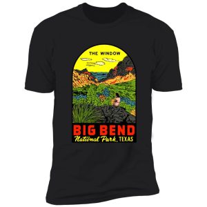 the window big bend national park vintage travel decal shirt