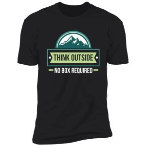 think outside no box required shirt