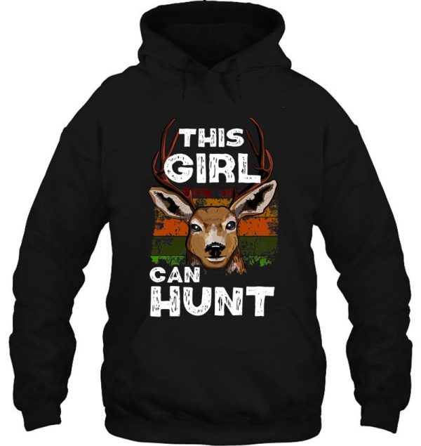 this girl can hunt - girl buck hunting gift hoodie