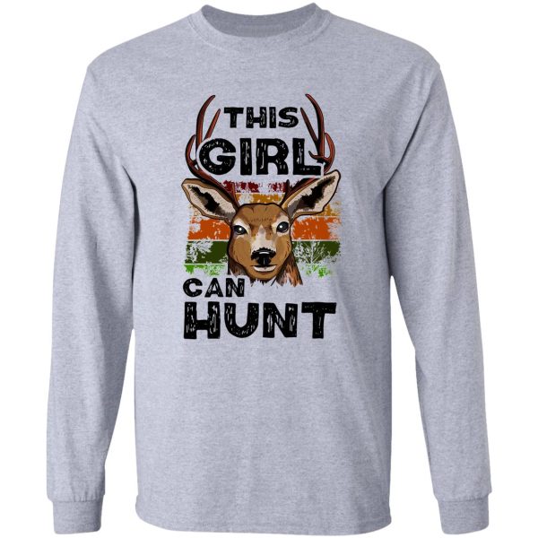 this girl can hunt - girl hunter gift long sleeve