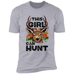 this girl can hunt - girl hunter gift shirt