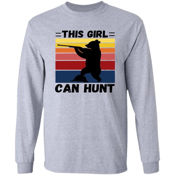 this girl can hunt - girls hunt too funny custom retro sunset bear girl hunter long sleeve