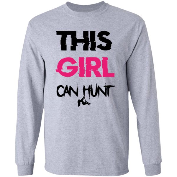 this girl can hunt long sleeve