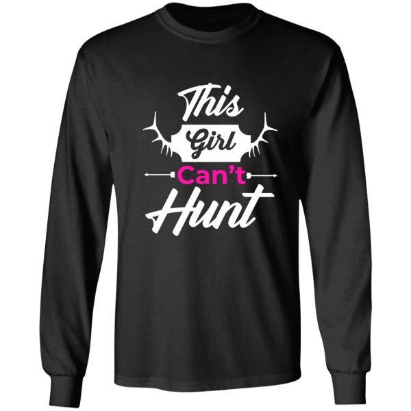 this girl cant hunt long sleeve