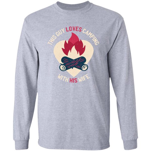 this guy loves camping with her wife mens tshirt long sleeve