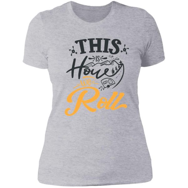 this is how we roll lady t-shirt