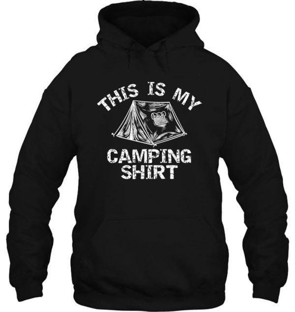this is my camping shirt bright hoodie