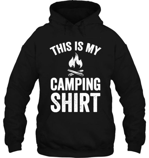 this is my camping shirt - funny camping hoodie