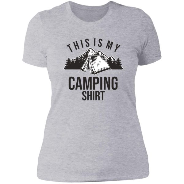 this is my camping shirt lady t-shirt